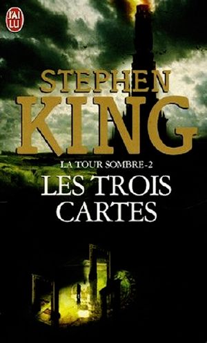 [The Dark Tower 02] • La Tour Sombre 2 Les Trois Cartes(illustrée)